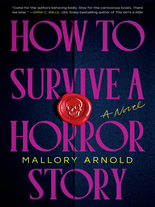 Title details for How to Survive a Horror Story by Mallory Arnold - Wait list